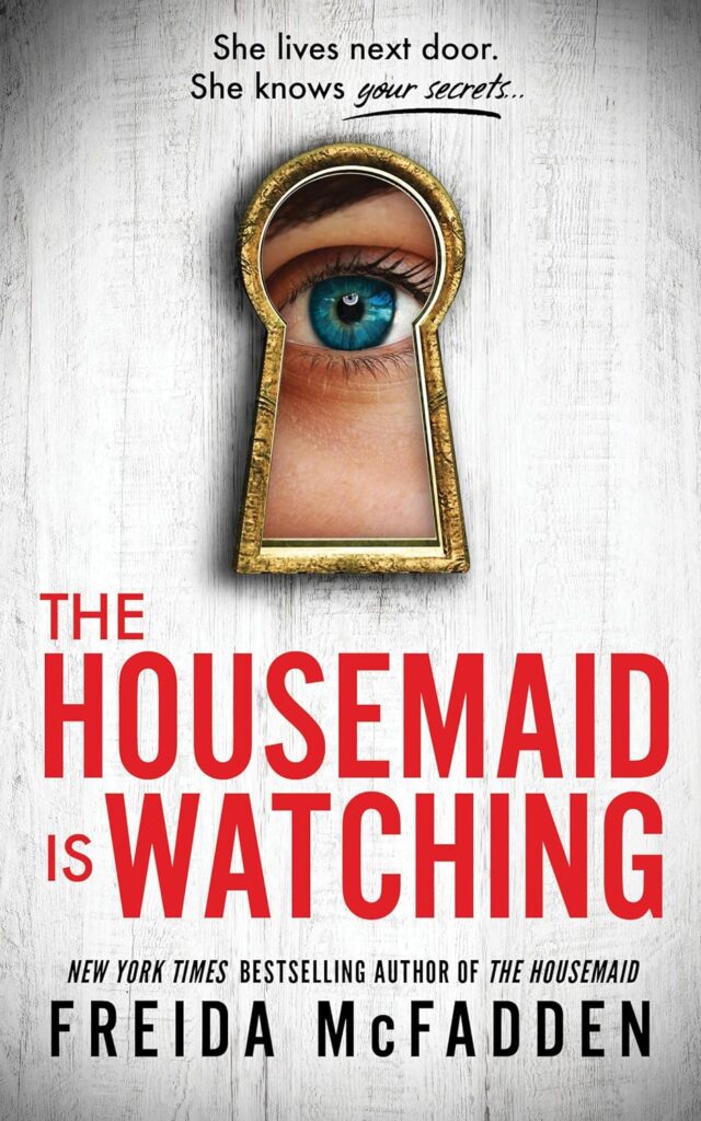 The Housemaid Is Watching     Paperback – June 11, 2024